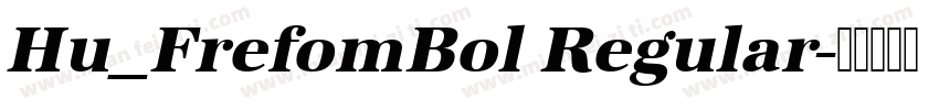 Hu_FrefomBol Regular字体转换